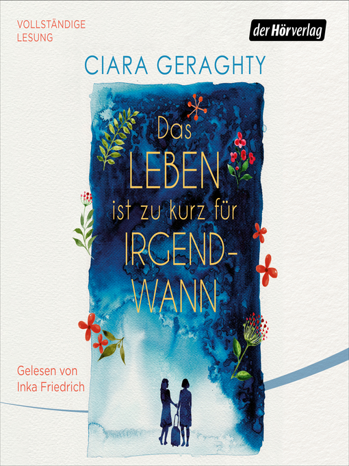 Title details for Das Leben ist zu kurz für irgendwann by Ciara Geraghty - Wait list